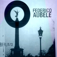 Federico Aubele - Berlin 13