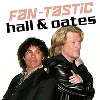 Hall & Oates - Fan-Tastic Hall & Oates