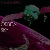 Franck Kartell - Orbital / Sky