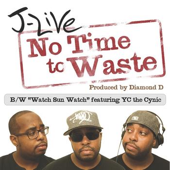 J-Live - No Time To Waste - Single