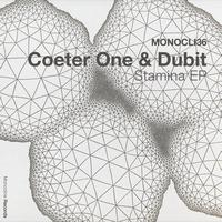 Coeter One & Dubit - Stamina EP