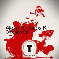 Alexei & Carlos Kinn - Chicago Ep