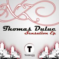 Thomas Duluc - Sensation Ep