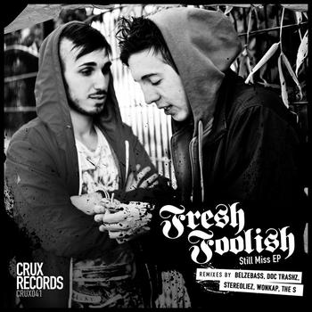 Fresh Foolish - Still Miss EP