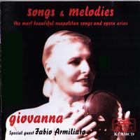 Giovanna - Songs & Melodies: The Most Beautiful Neapolitan Songs and Opera Arias (Fabio Armiliato Special Guest)