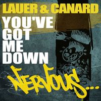Lauer & Canard - You've Got Me Down