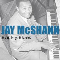 Jay McShann - Bar Fly Blues