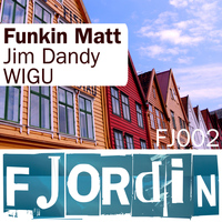 Funkin Matt - Jim Dandy / WIGU