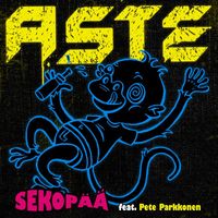Aste - Sekopää (feat. Pete Parkkonen)