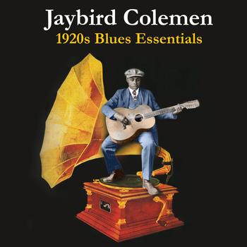 Jaybird Coleman - 1920s Blues Essentials