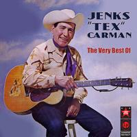 Jenks "tex" Carman - The Very Best Of (1951-1961)