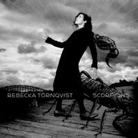 Rebecka Törnqvist - Scorpions