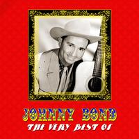 Johnny Bond - The Very Best Of