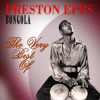 Preston Epps - Bongola - The Very Best Of