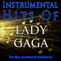 The New Synthesizer Experience - Instrumental Hits Of Lady Gaga