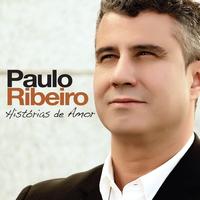 Paulo Ribeiro - Histórias de amor