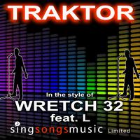 2010s Karaoke Band - Traktor (In the style of Wretch 32 feat. L)