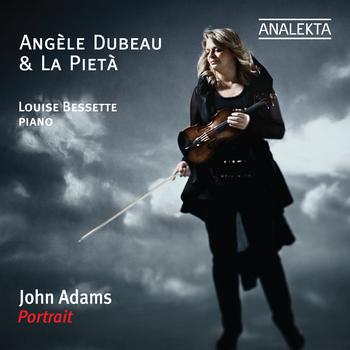 Angèle Dubeau & La Pietà - John Adams - Portrait