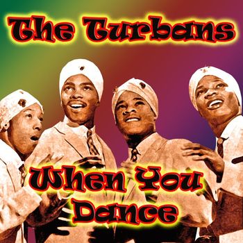 The Turbans - When You Dance 