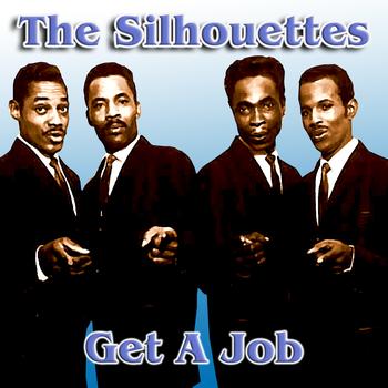 The Silhouettes - Get A Job