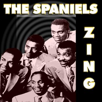 The Spaniels - Zing