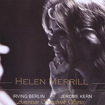 Helen Merrill - American Songbook Series: Irving Berlin and Jerome Kern