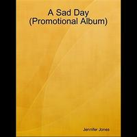 Jennifer Jones - A Sad Day