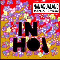 In Hoa - Namaqualand (Remix)