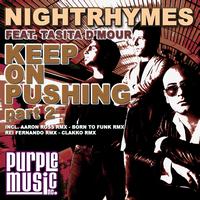 Nightrhymes - Keep On Pushing, Part 2