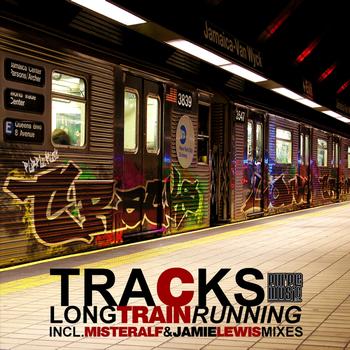 Tracks - Long Train Running
