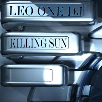 Leo One Dj - Killing Sun