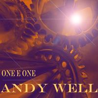 Andy Well - One E One