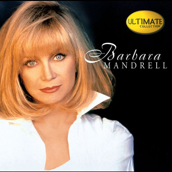 Barbara Mandrell - Ultimate Collection:  Barbara Mandrell
