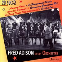Fred Adison Et Son Orchestre - Fred Adison : 20 succès