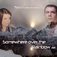 Tosch, Christina - Somewhere Over the Rainbow 2K11 (Remix Edition)