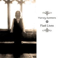harvey summers - Past Lives
