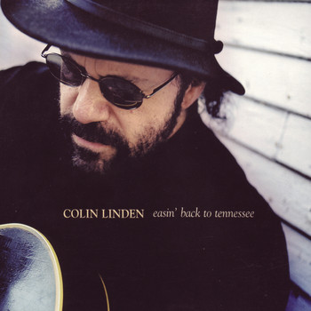 Colin Linden / - Easin' Back To Tennessee