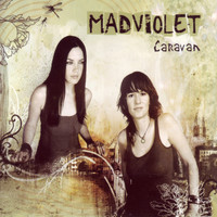 Madison Violet - Caravan