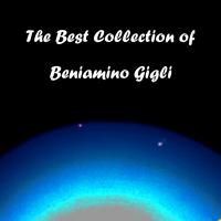 Beniamino Gigli - The Best Collection of Beniamino Gigli