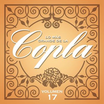 Various Artists - Lo Más Grande De la Copla - Vol. 17