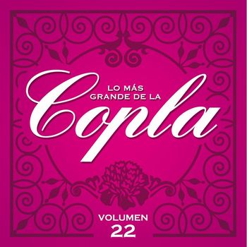 Various Artists - Lo Más Grande De La Copla - Vol 22
