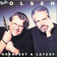 Brødrene Olsen - Greatest & Latest