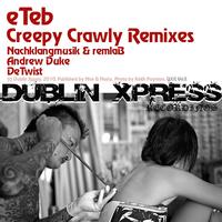 E-Teb - Creepy Crawly Remixes