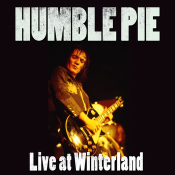 Humble Pie - Live At Winterland
