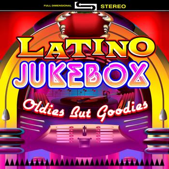 Various Artists - Latino Jukebox - Oldies But Goodies