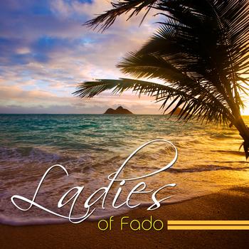 Various Artists - Ladies Of Fado