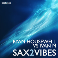 Ryan Housewell vs. Ivan M - Sax2Vibes
