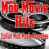 The Hit Nation - Mob Movie Hits (Italian Mob Movie Favorites)