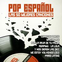 La Banda Del Pop - Pop Español Las 50 Mejores Canciones
