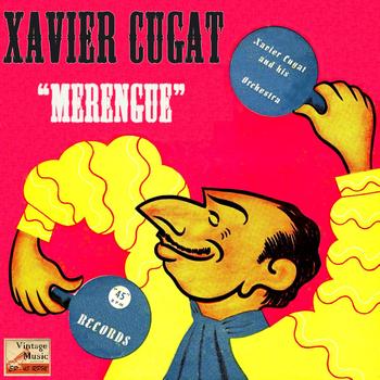 Xavier Cugat - Vintage Dance Orchestras No. 268 - EP: Merengue